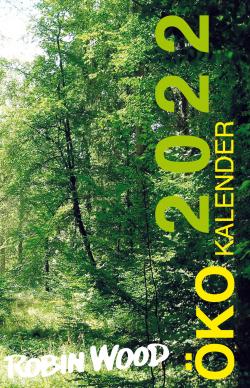 Robin Wood Ökokalender 2022
